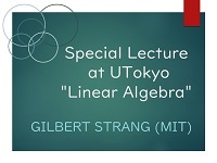 Special Lecture at UTokyo "Linear Algebra"